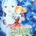 The Super Dimension Fortress Macross II Original Soundtrack Vol. 1