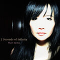 Mari Iijima "2 Seconds Of Infinity"