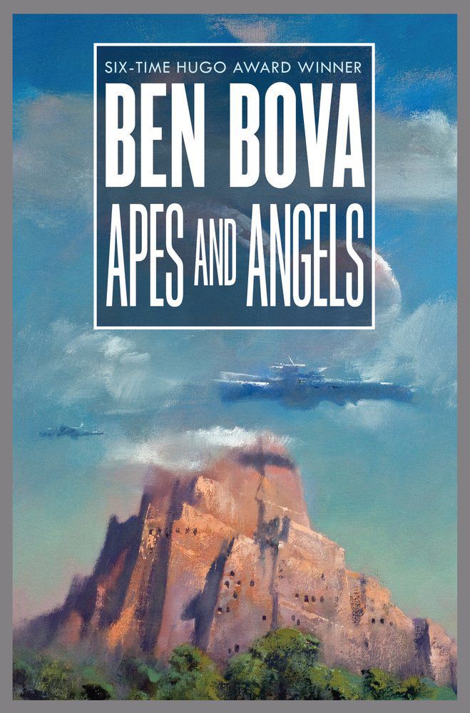 ben-bova_apes-and-angels.jpg.461efda3e62e06450212f6522f5ce12e.jpg